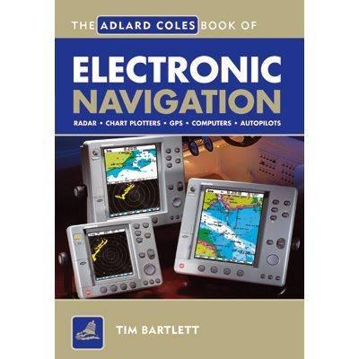 Book Navigation - Adlard Coles - The Adlard Coles Book Of Electronic Navigation - 9780713657159
