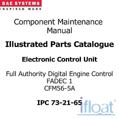 Component Maintenance Manual - BAE Systems - FADEC-1 CFM56-5A - IPC-73-21-65