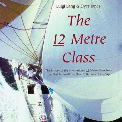 Book Boat - Adlard Coles - The 12 Metre Class - 9780713661798