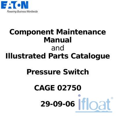 Component Maintenance Manual - Pressure Switch - Eaton Aerospace - 2029-09-06