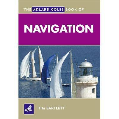 Book Navigation - Adlard Coles - The Adlard Coles Book Of Navigation - 9780713689396