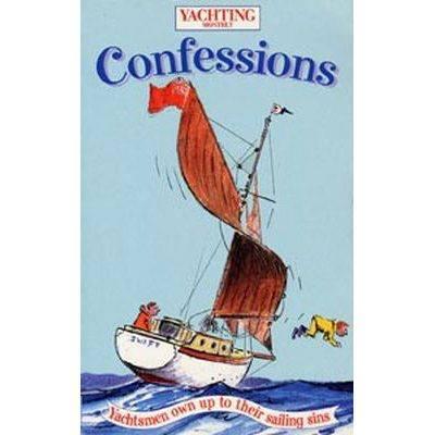 Book Sea - Adlard Coles - Yachting Monthly's Confessions - 9780713653571