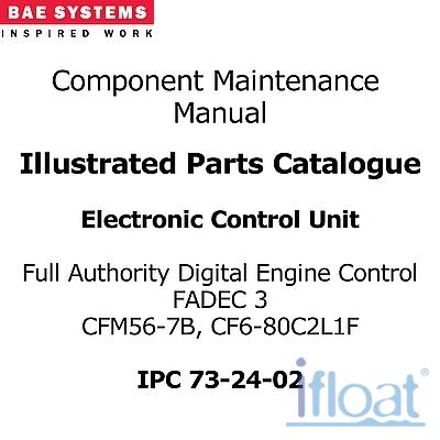 Component Maintenance Manual - BAE Systems - FADEC-3 CF6-80C2L1F, FADEC-3-CFM56-7B - IPC-73-24-02