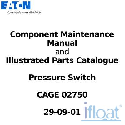 Component Maintenance Manual - Pressure Switch - Eaton Aerospace - 2029-09-01
