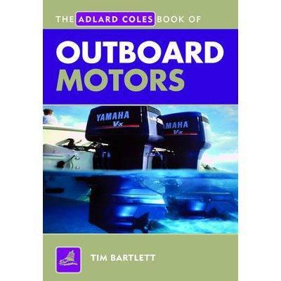 Book Boat - Adlard Coles - The Adlard Coles Book Of Outboard Motors - 9780713675757