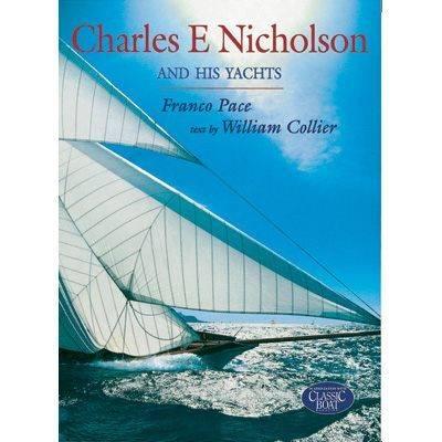 Book Boat - Adlard Coles - Charles E Nicholson And His Yachts - 9780713657364